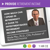 How Much Can I Spend in Retirement? A Guide to Investment-Based Retirement Income Strategies - Wade Pfau